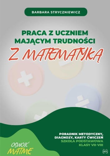 Praca-z-uczniem-majacym-trudnosci-z-matematyka-Poradnik-7-8.jpg