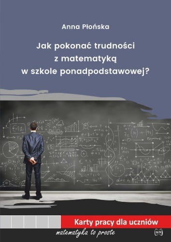 Jak-pokonac-trudnosci-z-matematyka-w-szkole-ponadpodstawowej-Karty-pracy
