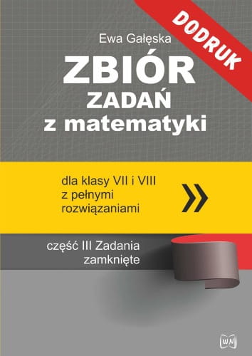 Zbior-zadan-z-matematyki-dla-klas-7-i-8-Zadania-zamkniete-dodruk