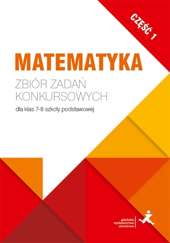 Matematyka Zbior zadan konkursowych cz-1.jpg
