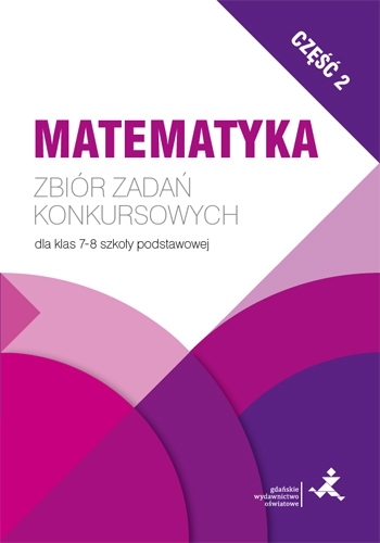 Matematyka Zbior zadan konkursowych cz-2.jpg